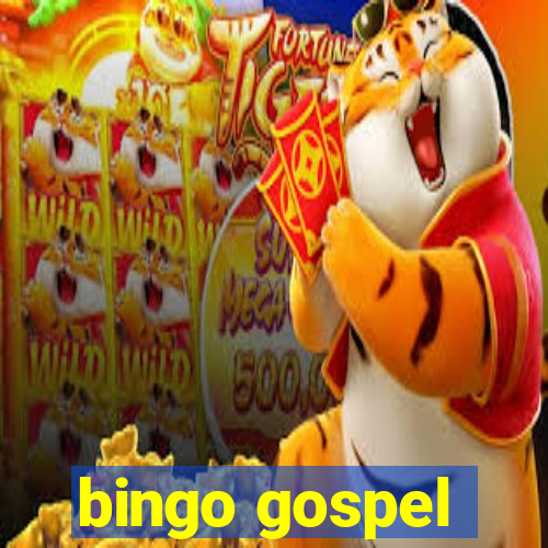 bingo gospel